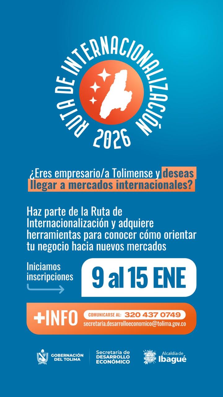 Tolima abre nueva ventana para exportar: lanzan tercera convocatoria de la Ruta de Internacionalización 2026 4