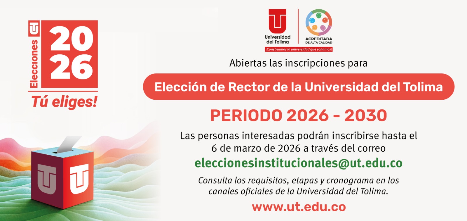 ¡No lo olvide! Está a tiempo de inscribirse a la elección de Rector(a) de la Universidad del Tolima 2026–2030 1